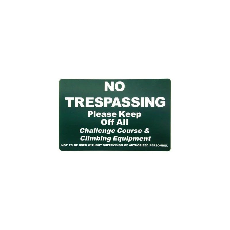 Challenge Course No Trespassing Sign